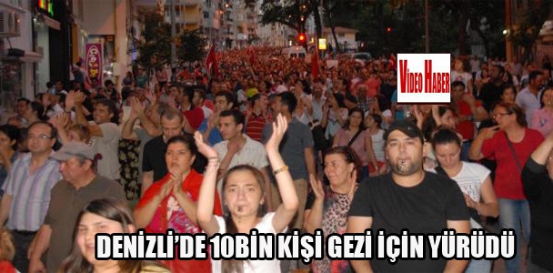 Denizli'de 10 Bin Kişi 'Gezi' için yürüdü