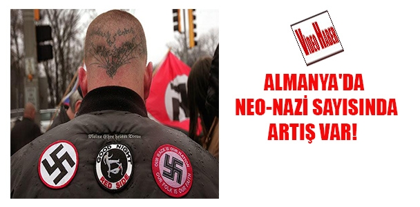 Almanya'da Neo-Nazi sayınsında artış var!