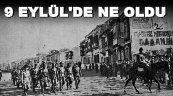 9 Eylül 1922'de İzmir Emperyalizmin ve Yunan Ordusu'nun pençesinden Kurtarılmıştır