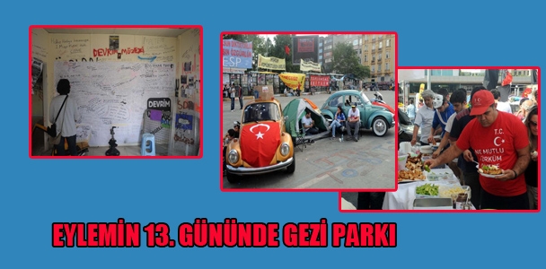 Eylemin 13. gününde Gezi Parkı