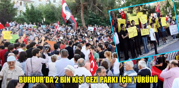 Burdur'da 2 bin kişi Gezi Parkı için yürüdü