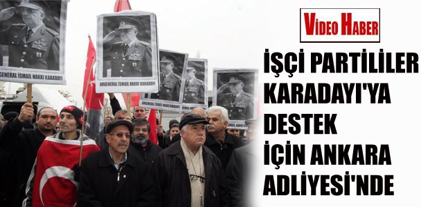 İşçi Partililer Karadayı'ya destek için Ankara Adliyesi'nde