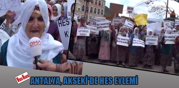 Antalya, Akaseki'de HES eylemi