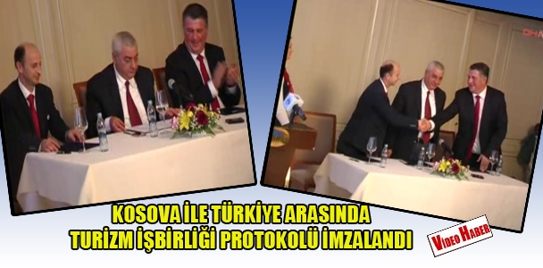 Kosova ile Türkiye turizm işbirliği protokolü imzalandı