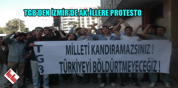 TGB'den İzmir'de AK-illere protesto