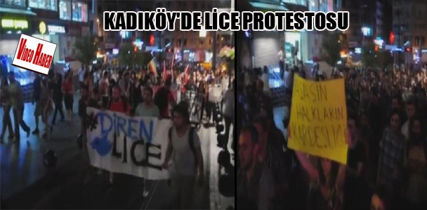 Kadıköy'de Lice protestosu