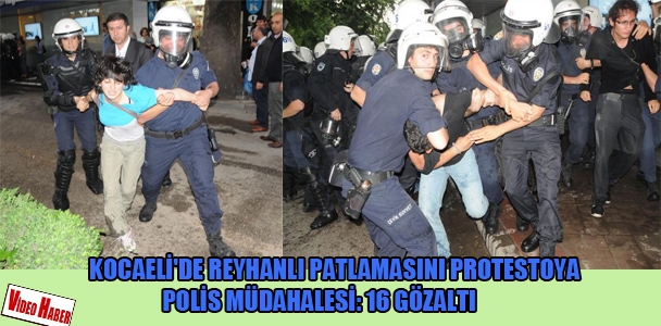 Kocaeli'de Reyhanlı patlamasını protestoya polis müdahalesi: 16 gözaltı