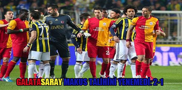 Galatasaray makus talihini yenemedi: 2-1