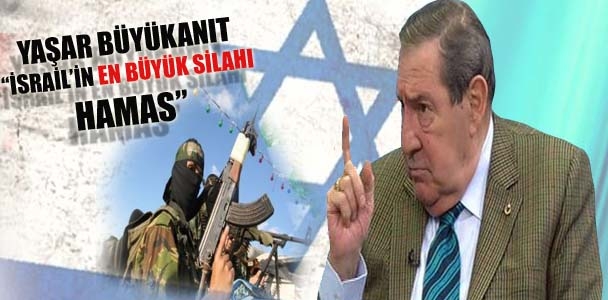 Büyükanıt: İsrail'in en büyük silahı Hamas