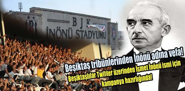 Beşiktaş tribünlerinden İnönü adına vefa!