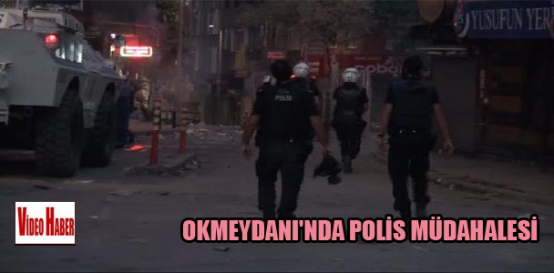 Okmeydanı'nda polis müdahalesi