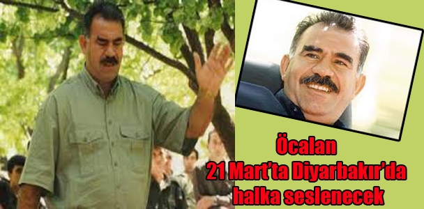 Öcalan 21 Mart'ta Diyarbakır'da halka seslenecek
