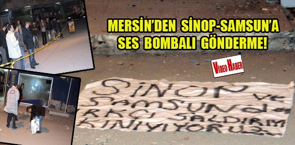 Mersin'den Sinop-Sans​un'a ses bombalı gönderme!