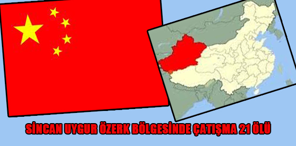 Sincan Uygur Özerk bölgesinde çatışma: