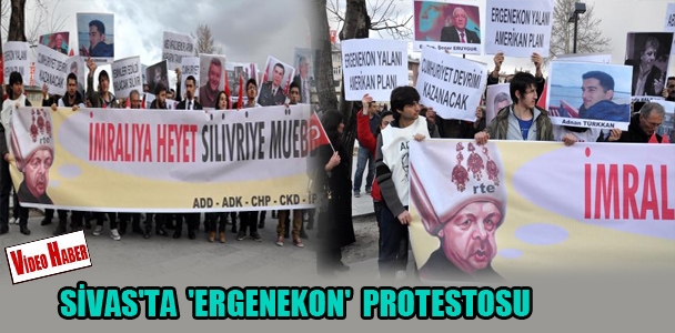 Sivas'ta 'Ergenekon' protestosu