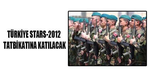 Türkiye Stars-2012 tatbikatına katılacak