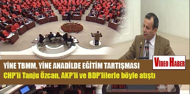 CHP'li Özcan: 'Anadilde savunma KCK'nın talebiyle Meclis'e geldi'