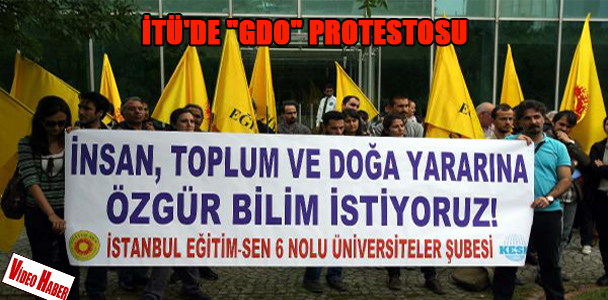 İTÜ'de "GDO" protestosu