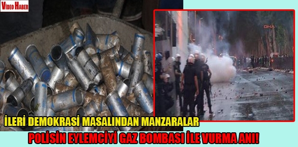 Polisin eylemciyi gaz bombası ile vurma anı!