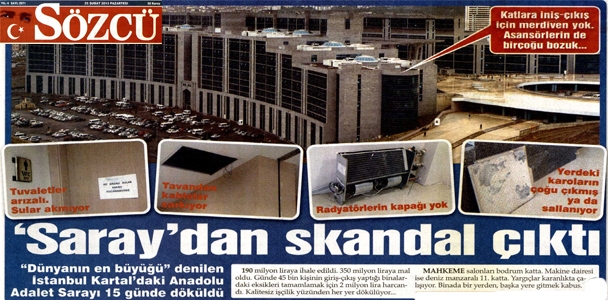 'Saray'dan skandal çıktı. İstanbul Kartal'daki Anadolu Adalet Sarayı 15 günde döküldü.