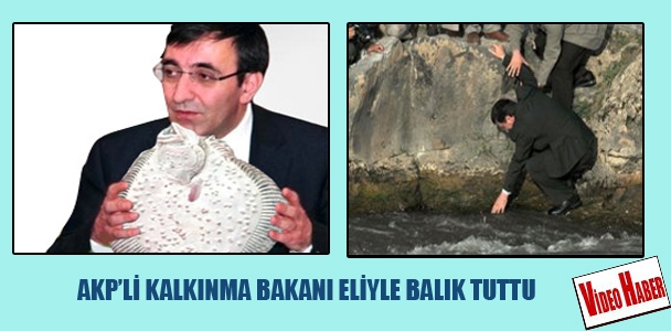 AKP'li Kalkınma Bakanı eliyle balık tuttu