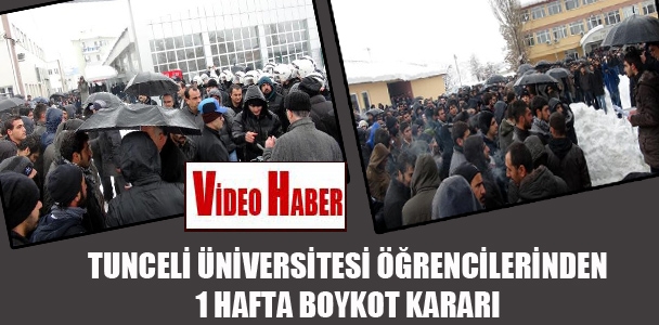 Tunceli Üniversitesi öğrencilerinden 1 hafta boykot kararı