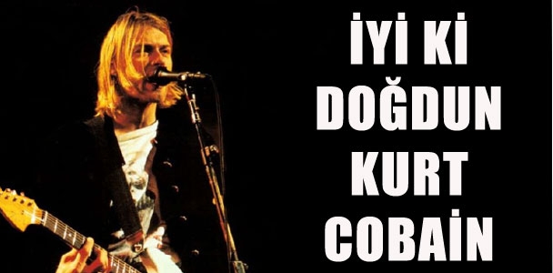İyi ki doğdun Kurt Cobain