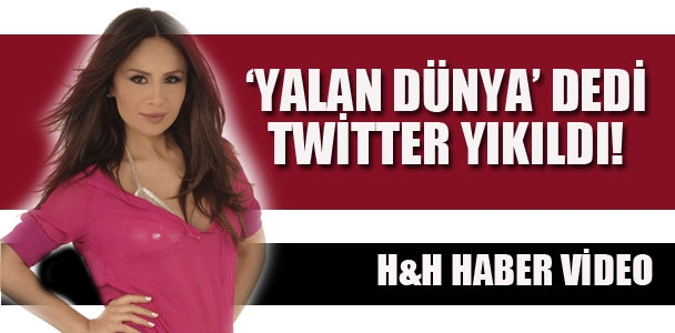 Betül Demir Twitter'i Yalan Dünya ile salladı!