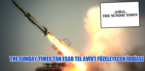 The Sunday Times'tan Esad Tel Aviv'i fuzeleyecek iddiası