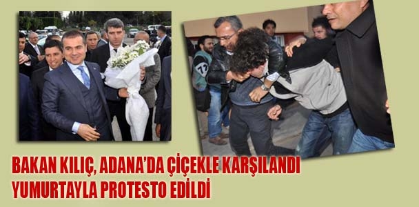 Bakan Kılıç'a Adana'da yumurtalı protesto